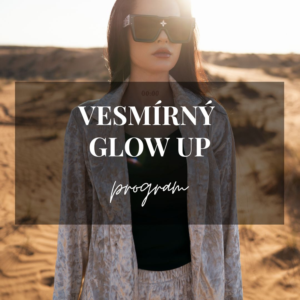 Program: Vesmírný Glow Up