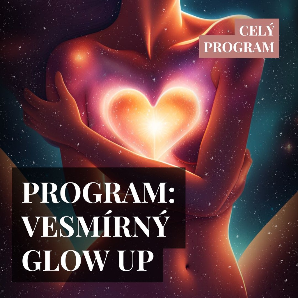 Program: Vesmírný Glow Up