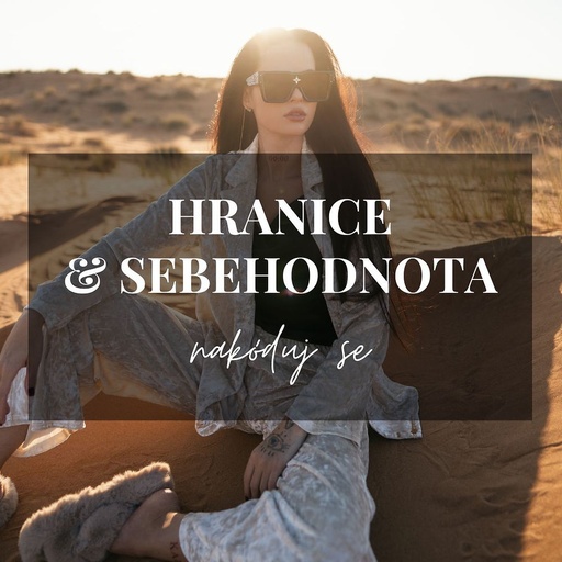 Nakóduj Se: Hranice & Sebehodnota