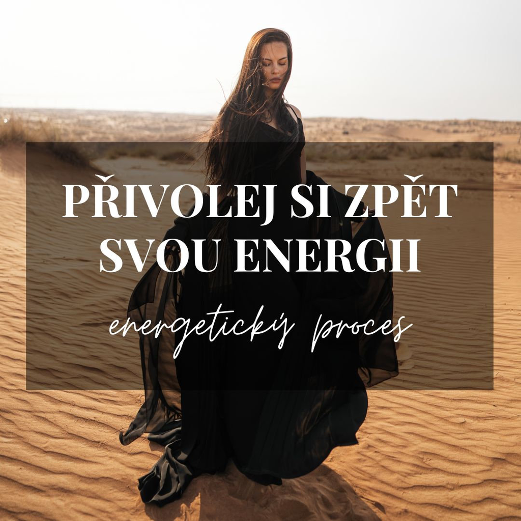 Energetický Proces: Přivolej Si Zpět Svou Energii