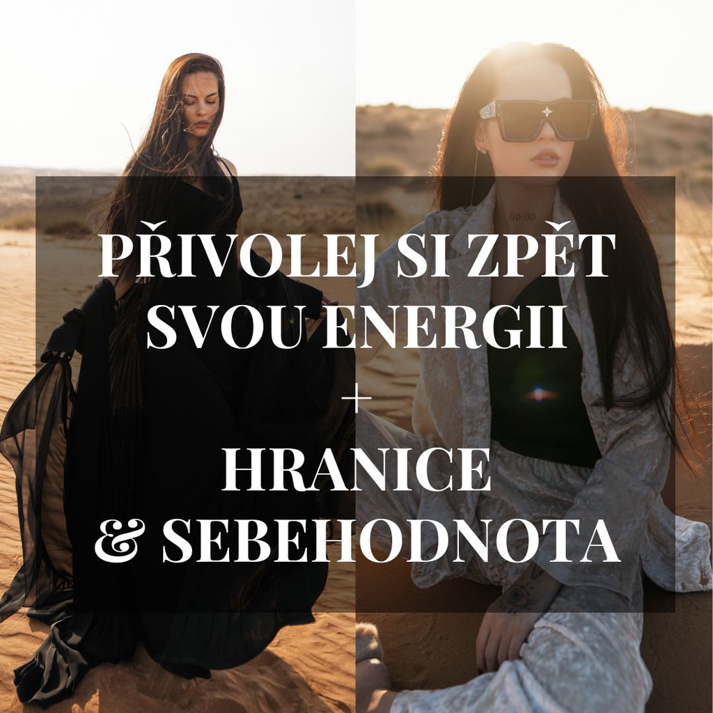 Přivolej Si Zpět Svou Energii + Hranice & Sebehodnota