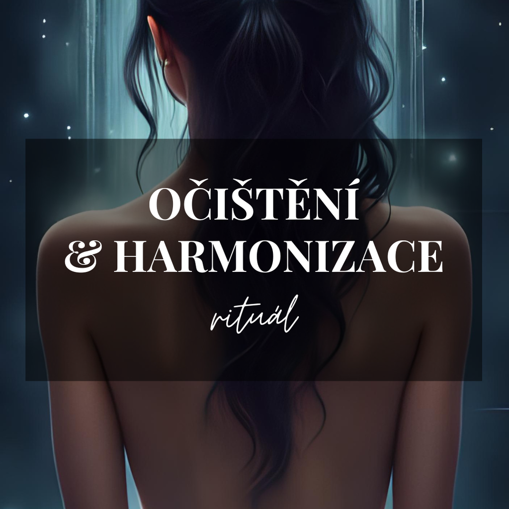 Rituál: Očištění a harmonizace