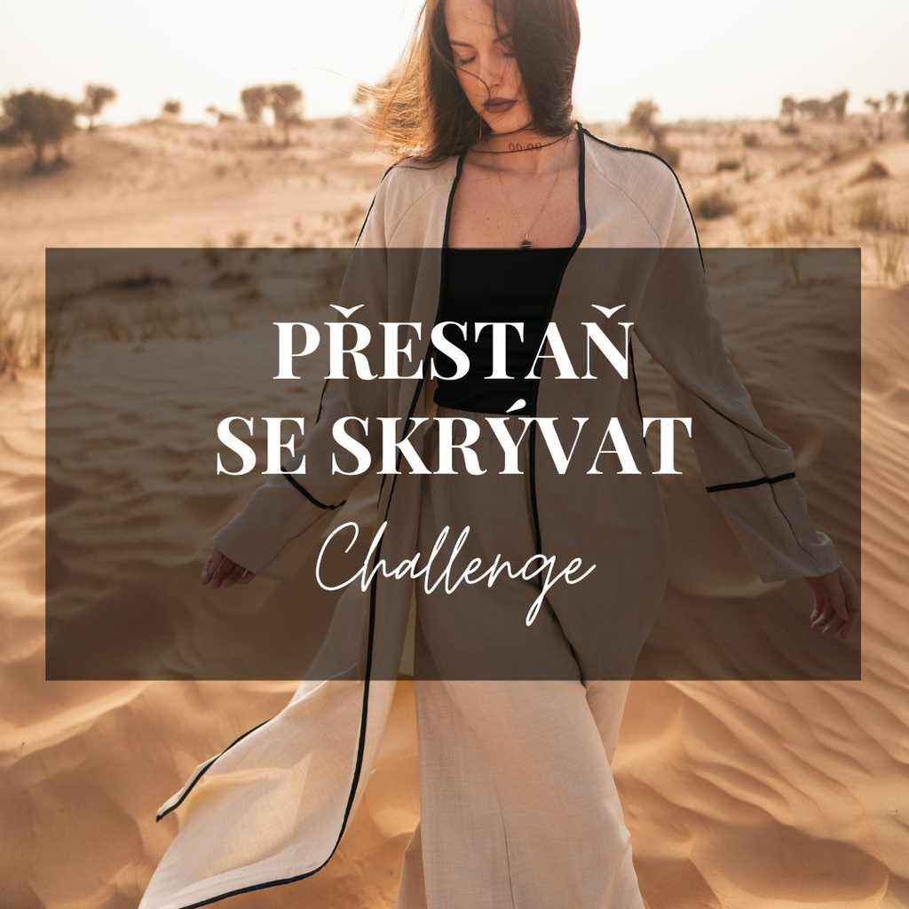 Challenge: Přestaň Se Skrývat